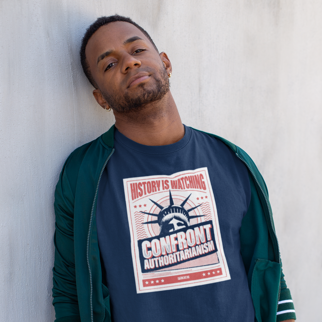 Confront Authoritarianism T-Shirt