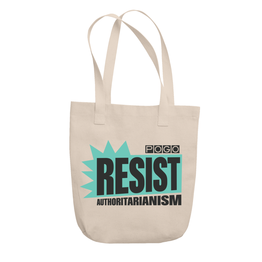 Natural beige tote bag with cyan shape. Black text: Resist authoritarianism. POGO logo.